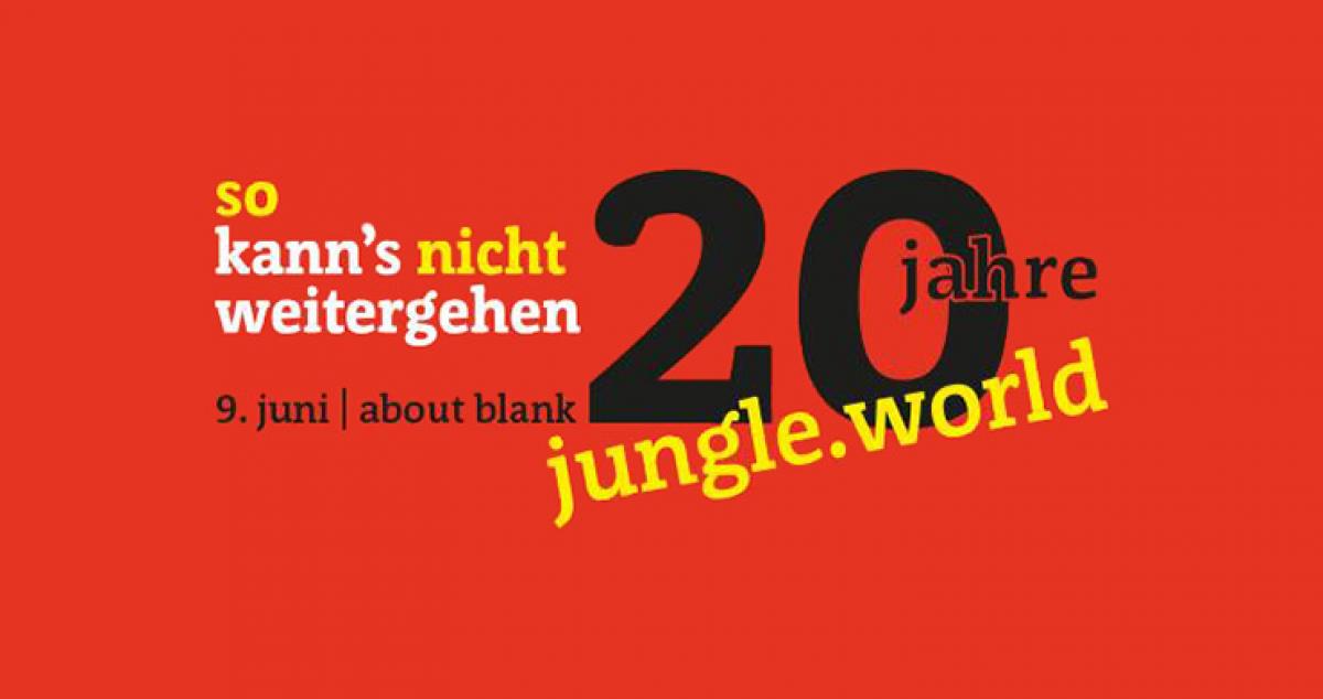 20 Jahre Jungle World Jubiläumsfeier im About Blank